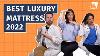 Best Luxury Mattresses 2022 Our Most Luxurious Mattress Picks