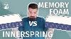 Innerspring Vs Memory Foam Mattresses The Ultimate Showdown